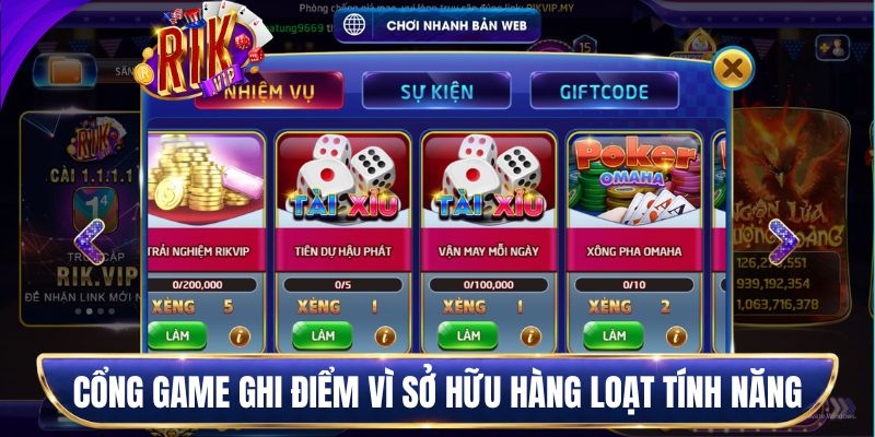 Cổng game ghi điểm vì sở hữu hàng loạt tính năng